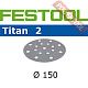 Шлифовальный круг FESTOOL Titan 2 STF D150/16 P100 TI2/100
